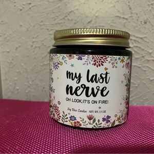 On My Last Nerve Candle
